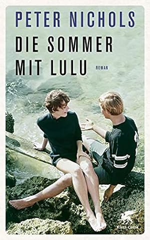 Seller image for Die Sommer mit Lulu : Roman. Peter Nichols ; aus dem Englischen von Dorothee Merkel for sale by Preiswerterlesen1 Buchhaus Hesse