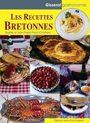 Les recettes bretonnes - Jean-Pierre Perrin-Chattard