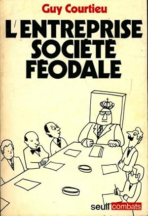 L'entreprise soci t  f odale - Guy Courtieur