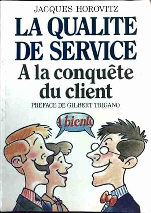 La qualit? de service - Jacques Horovitz