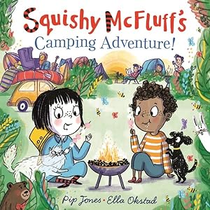 Seller image for Squishy Mcfluff's Camping Adventure! for sale by GreatBookPrices
