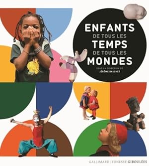 Image du vendeur pour Enfants de tous les temps enfants de tout les mondes - J?r?me Baschet mis en vente par Book Hmisphres