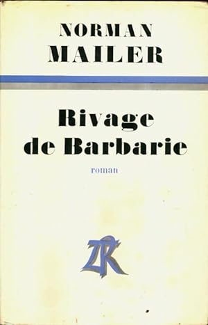 Image du vendeur pour Rivage de Barbarie - Norman Mailer mis en vente par Book Hmisphres