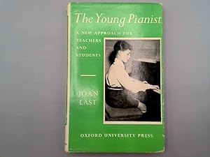 Seller image for The Young Pianist. A New Approach for Teachers & Students. for sale by Goldstone Rare Books