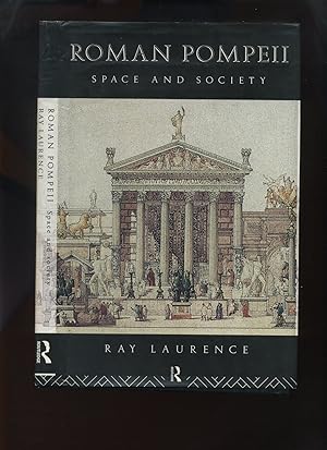 Seller image for Roman Pompeii, Space and Society (Signed) for sale by Roger Lucas Booksellers
