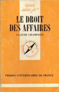 Bild des Verkufers fr Le droit des affaires - Claude Champaud zum Verkauf von Book Hmisphres