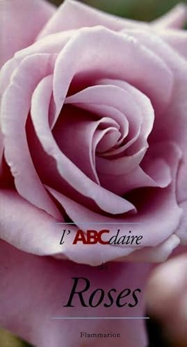 L'abcdaire des roses - Jacques Barrau