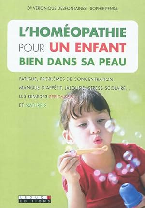 L'homéopathie pour un enfant bien dans sa peau - Sophie Pensa