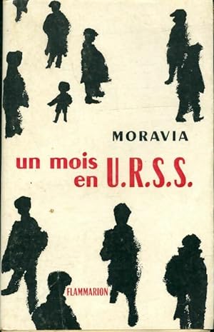 Un mois en URSS - Alberto Moravia