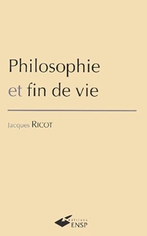 Bild des Verkufers fr Philosophie et fin de vie - Jacques Ricot zum Verkauf von Book Hmisphres