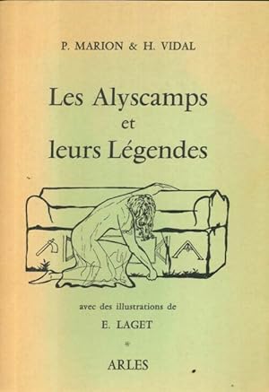 Les alyscamps et leurs légendes - P Marion