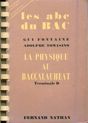 La physique au baccalaur?at Terminale D - Adolphe Fontaine