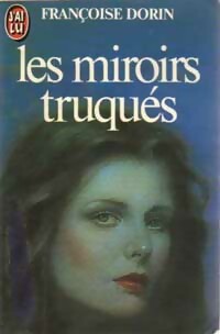Image du vendeur pour Les miroirs truqu?s - Fran?oise Dorin mis en vente par Book Hmisphres