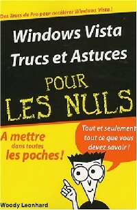 Windows Vista trucs et astuces pour les nuls - Woody Leonhard