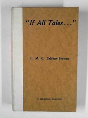 Image du vendeur pour If all tales . mis en vente par Cotswold Internet Books