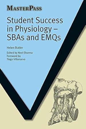 Image du vendeur pour Student Success in Physiology: SBAs and EMQs (Masterpass) mis en vente par WeBuyBooks