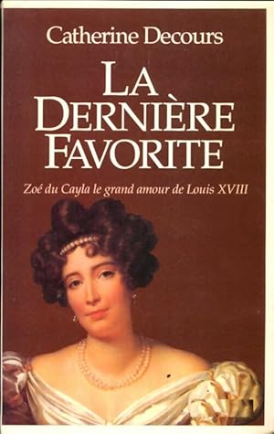 Seller image for La derni?re favorite - Catherine Decours for sale by Book Hmisphres