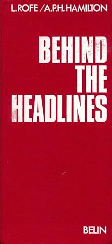 Imagen del vendedor de Behind the headlines : Glossaire de la presse anglo-saxonne - Leslie Bedos a la venta por Book Hmisphres