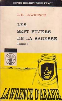 Seller image for Les sept piliers de la sagesse Tome I - Thomas Edward Lawrence for sale by Book Hmisphres