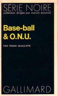 Bild des Verkufers fr Base-ball & O.N.U. - Frank McAuliffe zum Verkauf von Book Hmisphres