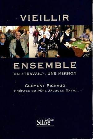 Vieillir ensemble - Clément Pichaud