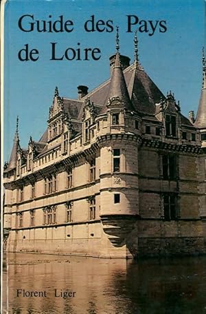 Guide des pays de Loire - Florent Liger