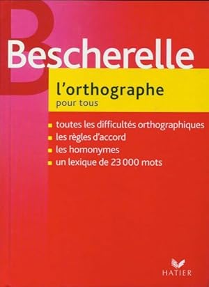 L'orthographe pour tous - Michel Arrivé