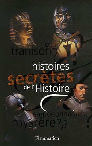 Histoires secr?tes de l'histoire - Antoine Auger