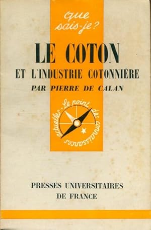 Le coton et l'industrie cotonni?re - Denis Chaigne