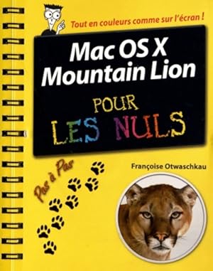 Image du vendeur pour Mac OS X Mountain Lion pas ? pas pour les nuls - Fran?oise Otwaschkau mis en vente par Book Hmisphres