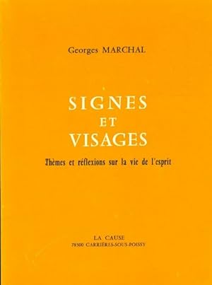 Signes et visages - Georges Marchal