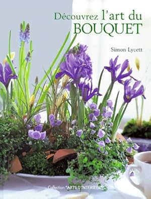 D?couvrez l'art du bouquet - Lycett