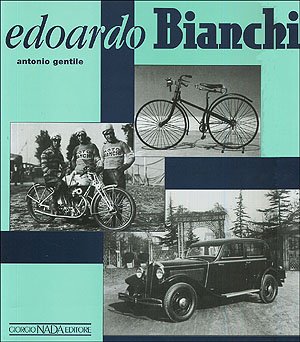 Imagen del vendedor de Edoardo Bianchi -New Edition a la venta por Neverland Books