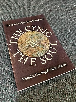 Imagen del vendedor de The Cynic & The Soul: The Questions That Need to be Asked a la venta por The Berwyn Bookshop