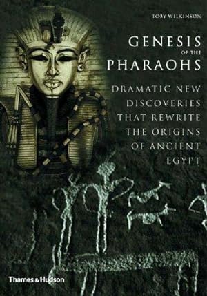 Bild des Verkufers fr Genesis of the Pharaohs: Dramatic New Discoveries That Rewrite the Origins of Ancient Egypt zum Verkauf von WeBuyBooks