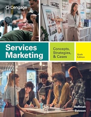 Image du vendeur pour Services Marketing : Concepts, Strategies, & Cases mis en vente par GreatBookPrices