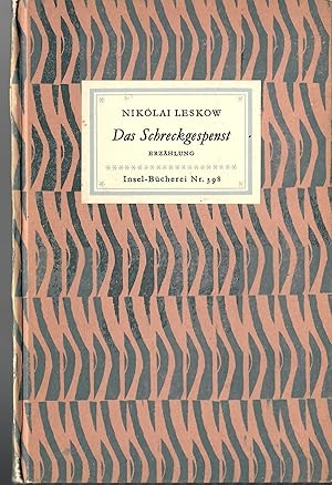 Imagen del vendedor de Insel-Bcherei Nr. 398: Das Schreckgespenst - Erzhlung; Aus dem Russischen von Gertrud von Bolschwingh - Insel-Bcherei Nr. 398.1B - Jenne - 31. bis 40. Tausend 1958 a la venta por Walter Gottfried