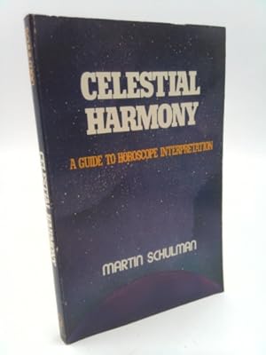 Bild des Verkufers fr Celestial Harmony: A Guide to Horoscope Interpretation zum Verkauf von ThriftBooksVintage