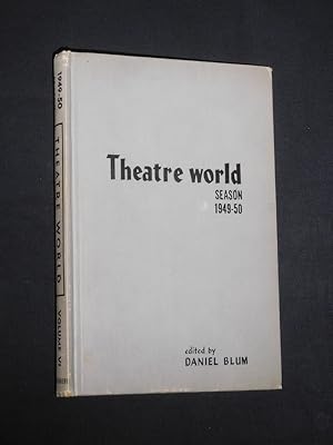 Seller image for Theatre world. Vol. VI, Season 1949/50. Edited by Daniel Blum for sale by Fast alles Theater! Antiquariat fr die darstellenden Knste