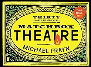 Imagen del vendedor de Matchbox Theatre: Thirty Short Entertainments a la venta por WeBuyBooks