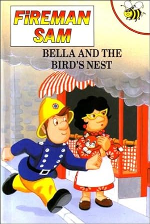 Bild des Verkufers fr Bella and the Bird's Nest: 4 (Fireman Sam S.) zum Verkauf von WeBuyBooks