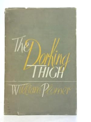 Imagen del vendedor de The Dorking Thigh & Other Satires a la venta por World of Rare Books