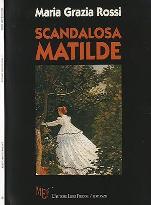 Bild des Verkufers fr Scandalosa Matilde zum Verkauf von Biblioteca di Babele