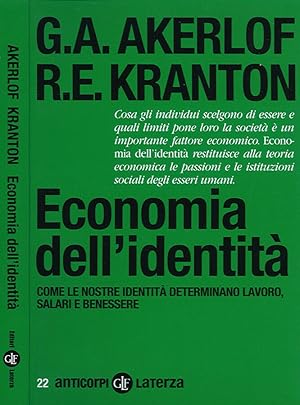 Image du vendeur pour Economia dell'Identit Come le nostre identit determinano lavoro, salari e benessere mis en vente par Biblioteca di Babele