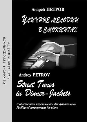 Street Tunes in Dinner-Jackets. Cinema music arranged for piano