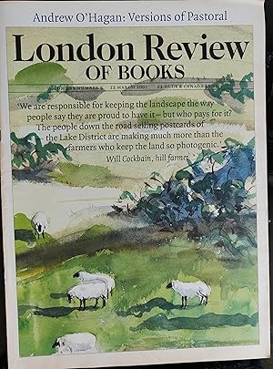 Bild des Verkufers fr London Review Of Books 22 March 2001 / Andrew O'Hagan "The End of British Farming" / Kathleen Jamie "At Robert Fergusson's Grave (poem)" / James Meek "They reproduce, but they don't eat, breathe or excrete" / David Blackbourn "The Greatest Warlord" / Richard Vinen "Our God is dead" / Iain Bamforth "Then it's your whole life" zum Verkauf von Shore Books