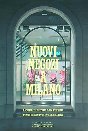 Imagen del vendedor de Nuovi negozi a Milano a la venta por Miliardi di Parole