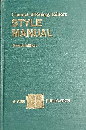 Image du vendeur pour Council Of Biology Editors Style Manual: A Guide For Authors, Editors And Publishers In The Biological Sciences. 4Th Edition mis en vente par Mister-Seekers Bookstore