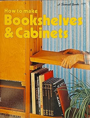 Imagen del vendedor de How To Make Bookshelves & Cabinets a la venta por Mister-Seekers Bookstore