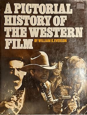 A Pictorial History of the Western Film